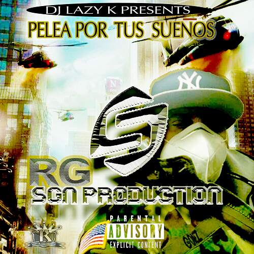 DJ Lazy K - RG - Pelea Por Tus Suenos